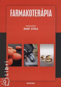 Bak Gyula   (Szerk.) - Farmakoterpia