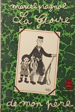 Marcel Pagnol - La gloire de mon pére