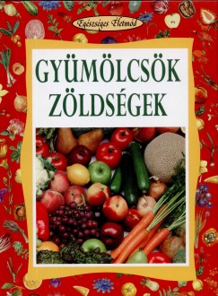 Gymlcsk - Zldsgek