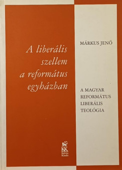 A liberlis szellem a reformtus egyhzban