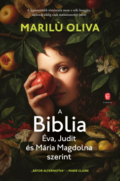 A BIBLIA �va, Judit �s M�ria Magdolna szerint