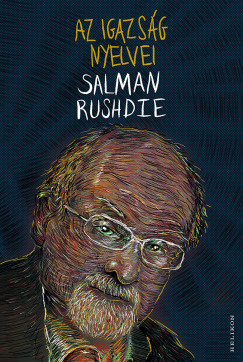 Salman Rushdie - Az igazsg nyelvei