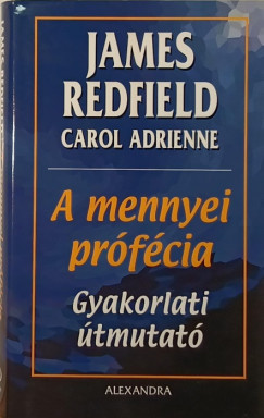 A mennyei prfcia - gyakorlati tmutat