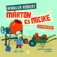 Winkler Rbert - Mrton s Micike az ptkezsen