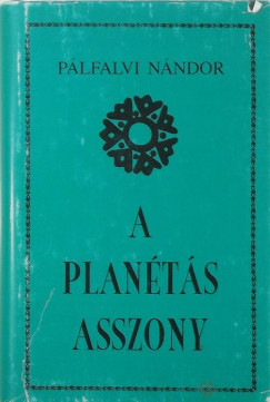 Plfalvi Nndor - A plants asszony