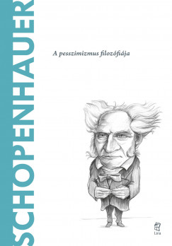 Schopenhauer - A pesszimizmus filozfija