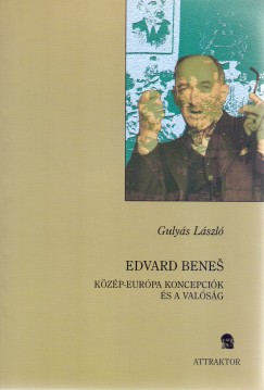 Gulys Lszl - Edvard Benes