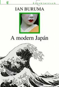 Ian Buruma - A modern Japn