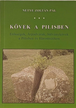 Netye Zoltn Pl - Kvek a Pilisben
