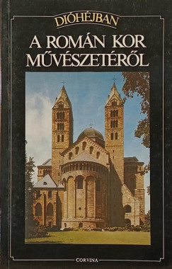 Dihjban a romn kor mvszetrl