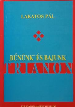 "B�n�nk" �s bajunk Trianon
