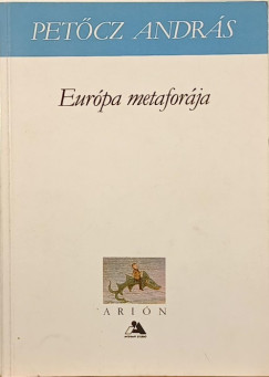 Petcz Andrs - Eurpa metafrja - dediklt