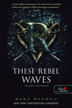 These Rebel Waves - Lzad hullmok
