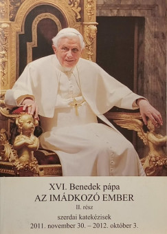 Az im�dkoz� ember II. r�sz