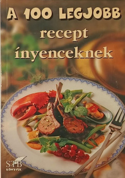 A 100 legjobb recept nyenceknek