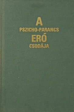 A pszicho-parancs er� csod�ja