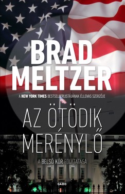 Brad Meltzer - Az tdik mernyl