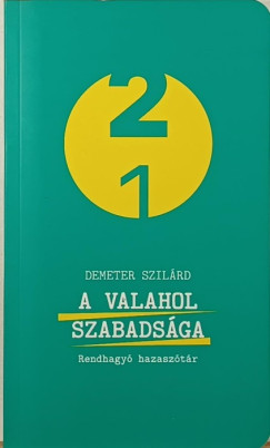 A valahol szabads�ga