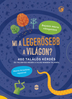 Mi a leger�sebb a vil�gon?