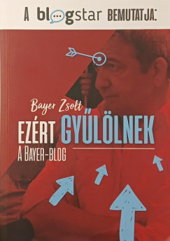 Ezrt gyllnek- A Bayer-blog