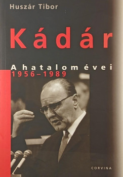 Kdr - A hatalom vei 1956-1989