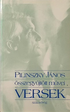 Pilinszky J�nos �sszegy�jt�tt m�vei - Versek