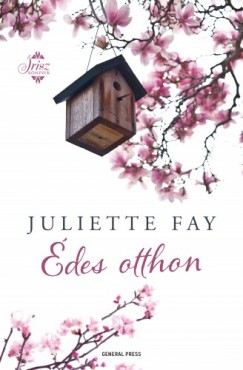 Juliette Fay - Fay Juliette - des otthon