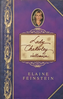 Elaine Feinstein - Lady Chatterley vallomása