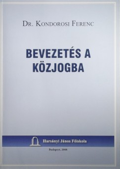 Kondorosi Ferenc - Bevezets a kzjogba