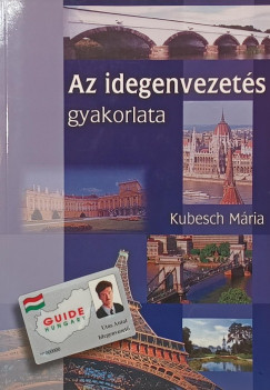 Az idegenvezet�s gyakorlata