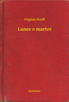 Woolf Virginia - Virginia Woolf - Lunes o martes