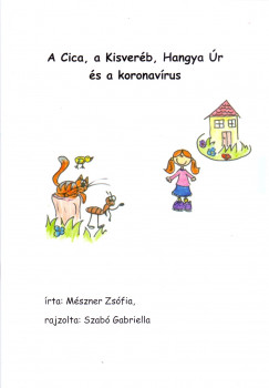 Dr. Mszner Zsfia - A Cica, a Kisverb, Hangya r s a koronavrus