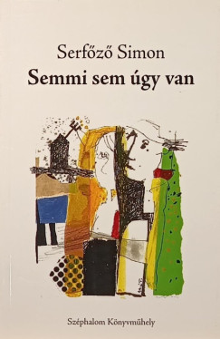 Semmi sem gy van