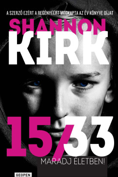 Shannon Kirk - 15/33 - Maradj letben!