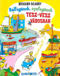 Balfogsok, nyafogsok Tesz-Vesz vrosban