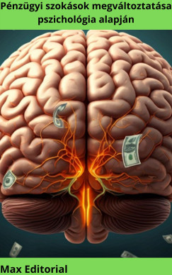 P�nz�gyi szok�sok megv�ltoztat�sa pszichol�gia alapj�n