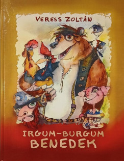 Veress Zoltn - Irgum-burgum Benedek