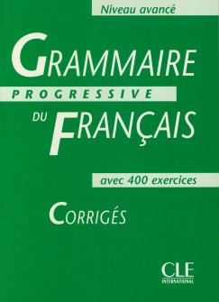 Grammaire Progressive du Francais avec 400 exercices