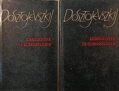 Fjodor Mihajlovics Dosztojevszkij - Kisreg�nyek �s elbesz�l�sek I-II.