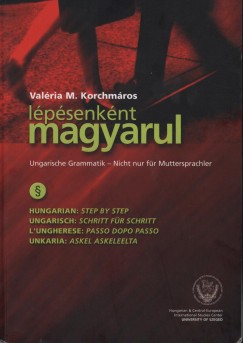 Korchmros Valria - Lpsenknt magyarul - Ungarische Grammatik