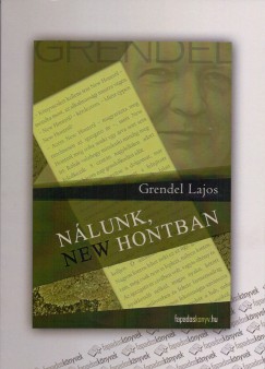 Grendel Lajos - Nlunk, New Hontban