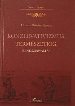 Konzervativizmus, termszetjog, rendszervlts