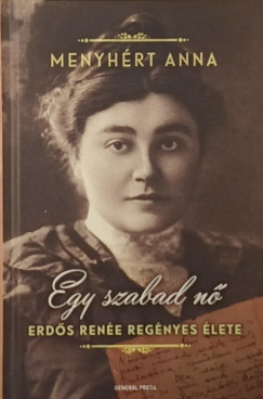Menyhért Anna - Egy szabad nő