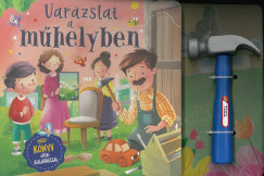 Var�zslat a m�helyben