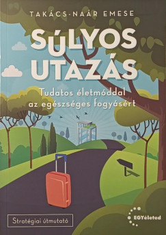 Tak�cs-Na�r Emese - S�lyos utaz�s (dedik�lt)