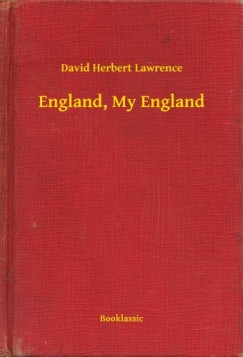 D. H. Lawrence - England, My England
