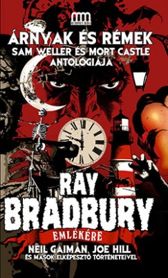rnyak s rmek - Ray Bradbury emlkre