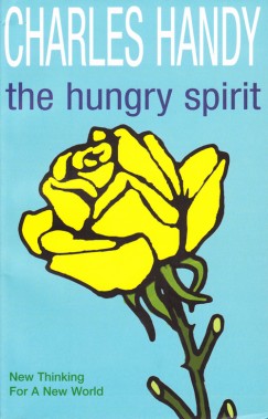 Charles Handy - The Hungry Spirit