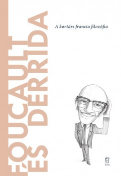 Foucault s Derrida - A kortrs francia filozfia