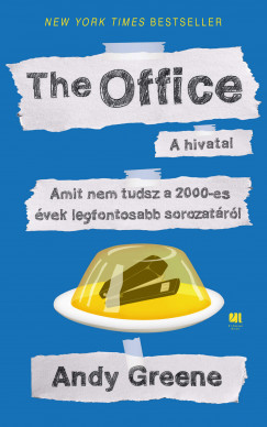 Könyvborító: The Office - Amit nem tudsz a 2000-es évek legfontosabb sorozatáról - ordinaryshow.com